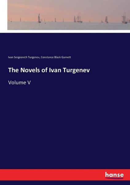 Cover for Ivan Sergeevich Turgenev · The Novels of Ivan Turgenev (Paperback Book) (2017)