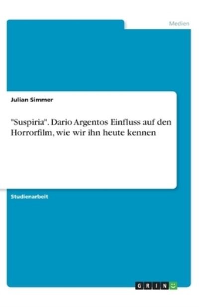 Cover for Simmer · &quot;Suspiria&quot;. Dario Argentos Einfl (Bok)