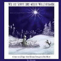 Cover for Nic Koray · Wie die Schafe ihre weiche Wolle bekamen (Hardcover bog) (2021)