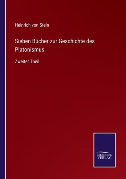 Cover for Heinrich Von Stein · Sieben Bucher zur Geschichte des Platonismus (Pocketbok) (2022)