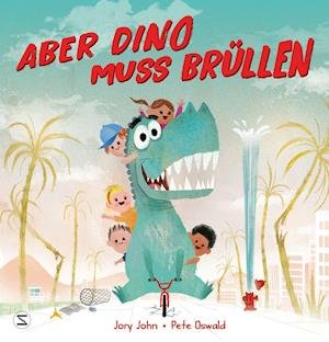 Cover for John · Aber Dino muss brüllen (Bog)