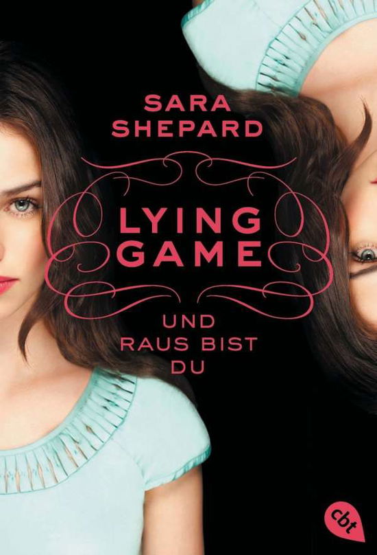 Cbt.30800 Shepard.lying Game,und Raus B - Sara Shepard - Böcker -  - 9783570308004 - 