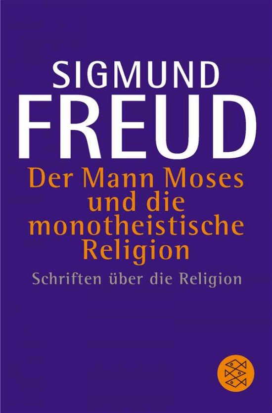 Cover for Sigmund Freud · Fischer TB.06300 Freud.Mann Moses (Book)
