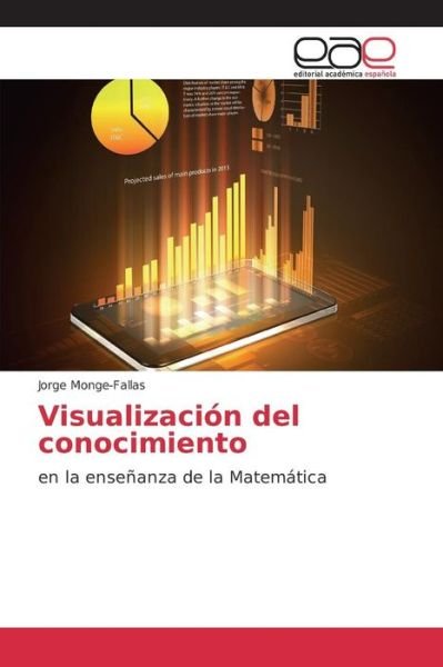 Cover for Monge-Fallas · Visualización del conocimi (Buch) (2015)