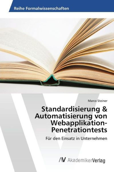 Standardisierung & Automatisier - Steiner - Livres -  - 9783639878004 - 14 janvier 2016