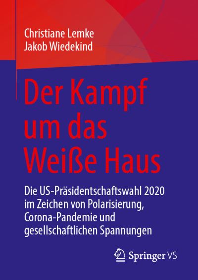 Cover for Lemke · Der Kampf um das Weisse Haus (Book) (2021)