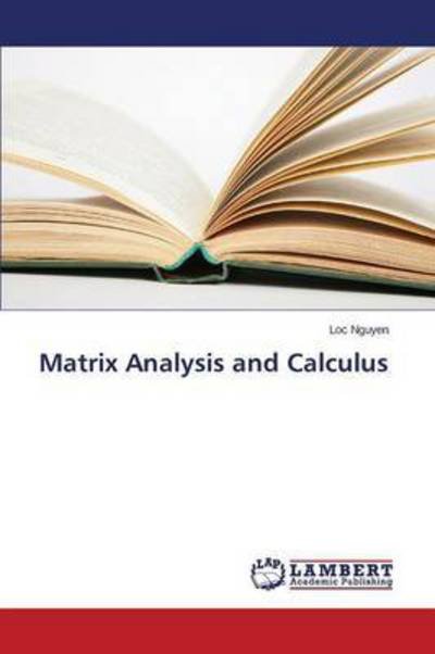 Cover for Nguyen · Matrix Analysis and Calculus (Bok) (2015)