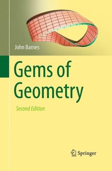 Gems of Geometry - John Barnes - Książki - Springer-Verlag Berlin and Heidelberg Gm - 9783662519004 - 23 sierpnia 2016