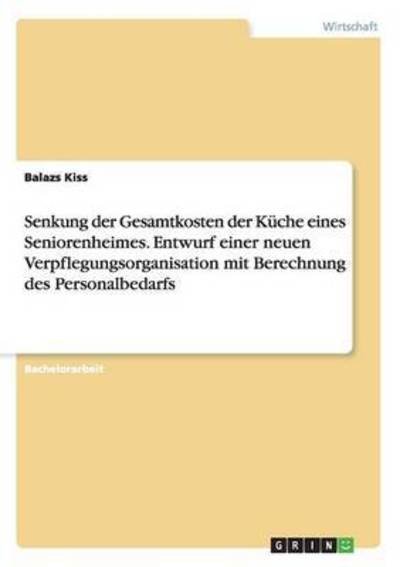 Cover for Kiss · Senkung der Gesamtkosten der Küche (Buch) (2016)