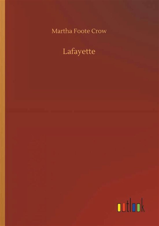 Lafayette - Crow - Livres -  - 9783734032004 - 20 septembre 2018