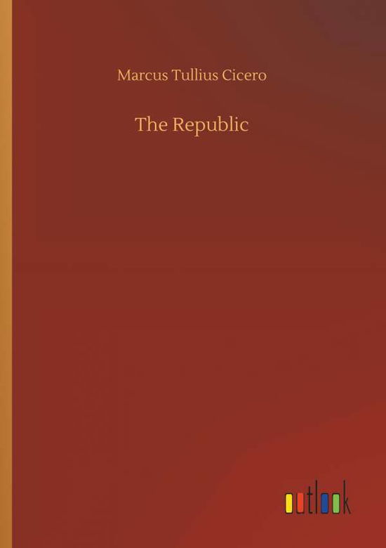 Cover for Cicero · The Republic (Bok) (2018)