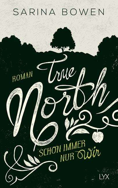 True North - Schon immer nur wir - Bowen - Boeken -  - 9783736306004 - 