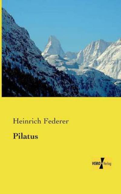 Cover for Heinrich Federer · Pilatus (Paperback Bog) [German edition] (2019)