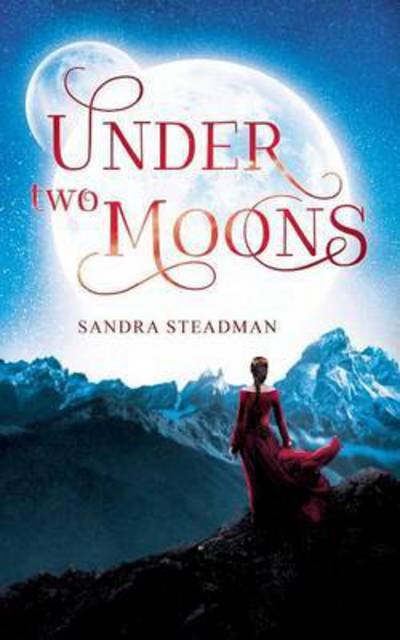 Cover for Steadman · Under two Moons (Book) (2016)