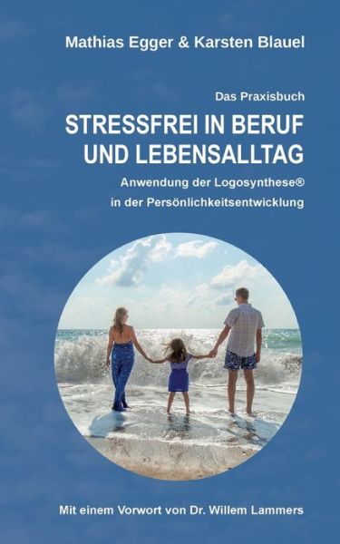 Cover for Karsten Blauel · Stressfrei in Beruf und Lebensalltag (Paperback Book) (2022)