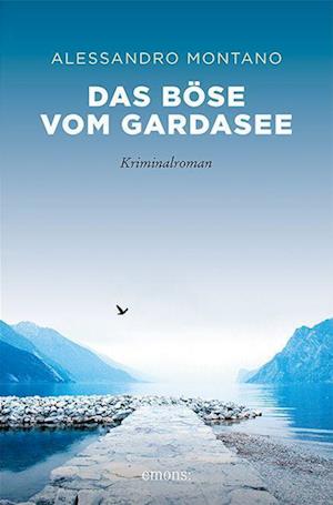 Cover for Alessandro Montano · Das Böse vom Gardasee (Paperback Book) (2022)