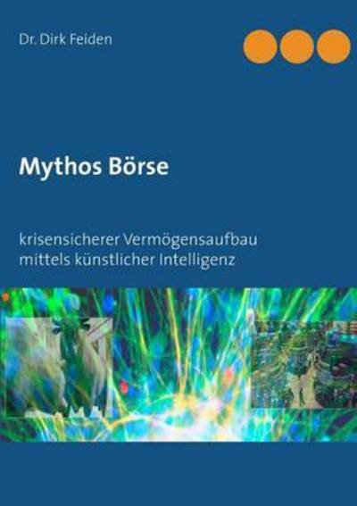 Cover for Feiden · Mythos Börse (Bok) (2016)