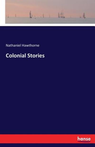 Cover for Hawthorne · Colonial Stories (Bok) (2017)