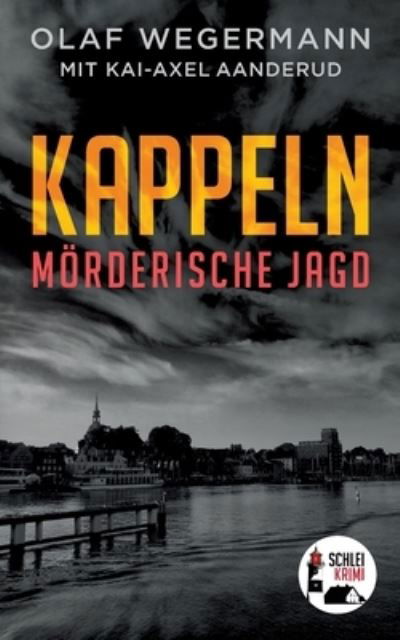 Cover for Olaf Wegermann · Kappeln (Book) (2023)