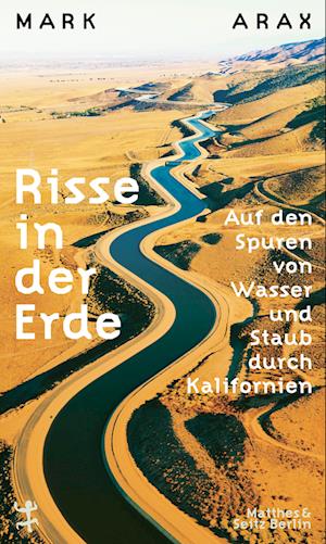 Risse in der Erde - Mark Arax - Kirjat - Matthes & Seitz Berlin - 9783751820004 - torstai 21. syyskuuta 2023