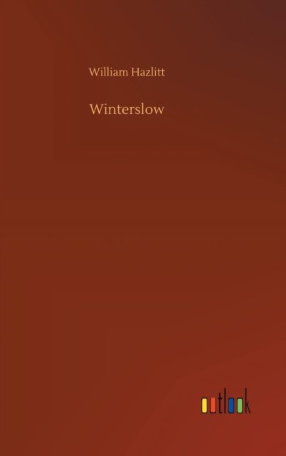 Cover for William Hazlitt · Winterslow (Inbunden Bok) (2020)