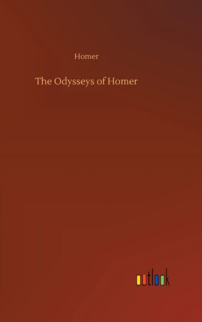 Cover for Homer · The Odysseys of Homer (Hardcover Book) (2020)