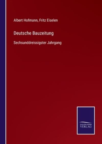 Cover for Albert Hofmann · Deutsche Bauzeitung (Paperback Book) (2021)