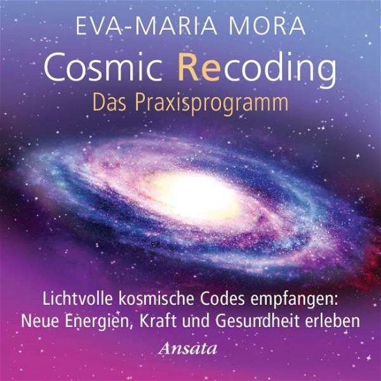 Cover for Mora · Cosmic Recoding - Das Praxisprogramm (CD) (2019)