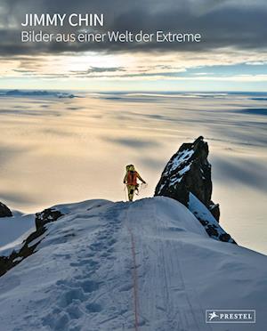 Cover for Jimmy Chin · Jimmy Chin: Bilder aus einer Welt der Extreme (Bok) (2022)