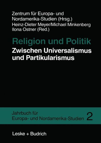 Cover for Meyer, Heinz-Dieter (State University of New York at Albany) · Religion Und Politik Zwischen Universalismus Und Partikularismus - Jahrbuch Fur Europa- Und Nordamerika-Studien (Paperback Book) [2000 edition] (2000)