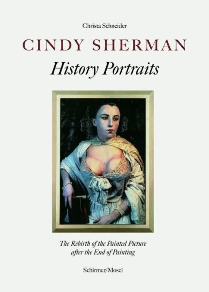 Cover for Schneider · Cindy Sherman,Hist.Portr.Engl (Buch) (2012)