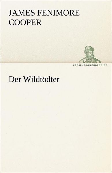 Cover for Cooper · Der Wildtödter (Bok) [German edition] (2013)