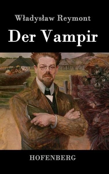Cover for Wladyslaw Reymont · Der Vampir (Hardcover bog) (2016)