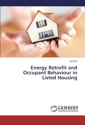 Cover for Hui Ben · Energy Retrofit and Occupant Behaviour in Listed Housing (Pocketbok) (2014)