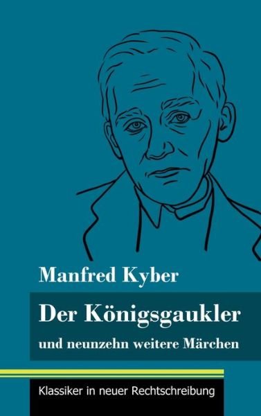 Cover for Manfred Kyber · Der Koenigsgaukler (Inbunden Bok) (2021)