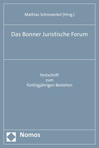 Cover for Mathias Schmoeckel · Das Bonner Juristische Forum (Paperback Book) (2021)