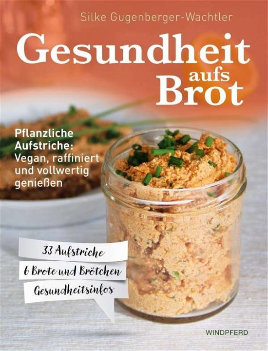 Cover for Gugenberger-Wachtler · Gesundheit aufs Br (Bog)