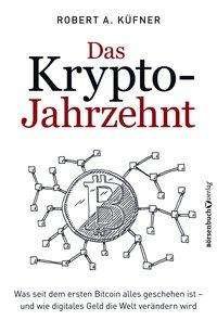 Cover for Küfner · Das Krypto-Jahrzehnt (Bog)