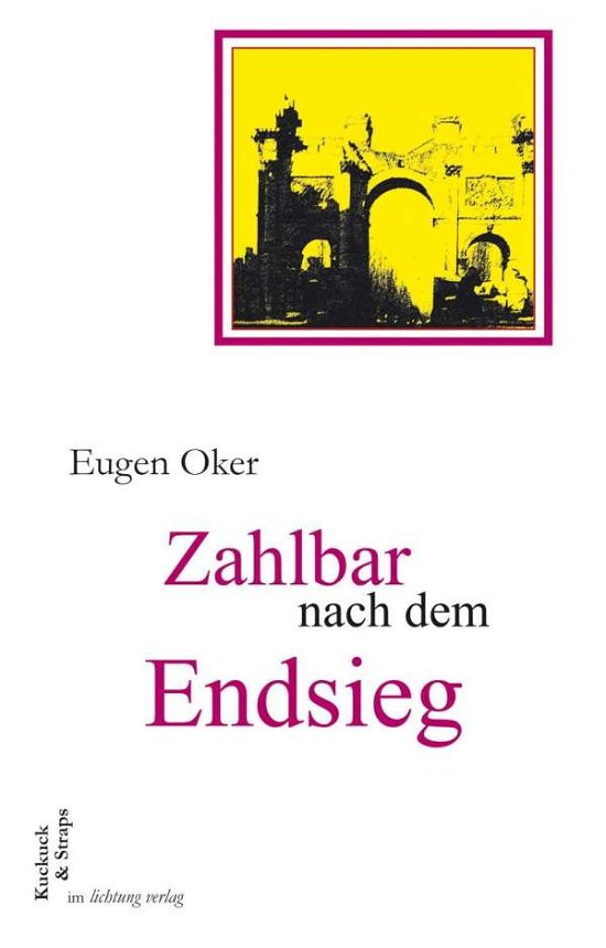 Cover for Oker · Zahlbar nach dem Endsieg (Buch)