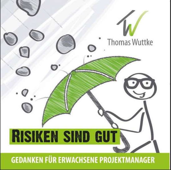 Cover for Wuttke · Risiken sind gut (Book)