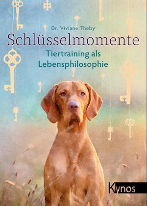 Cover for Dr. med. vet. Viviane Theby · Schlüsselmomente (Book) (2023)