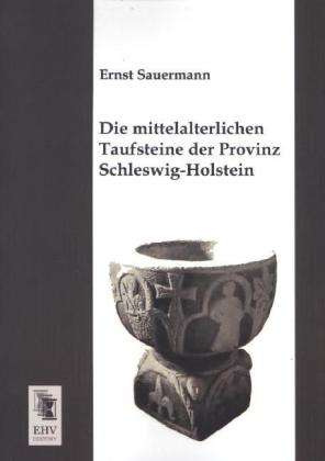 Cover for Sauermann · Die mittelalterlichen Taufste (Book)