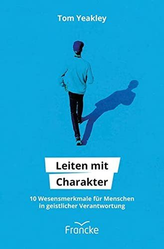 Cover for Tom Yeakley · Leiten mit Charakter (Book) (2022)