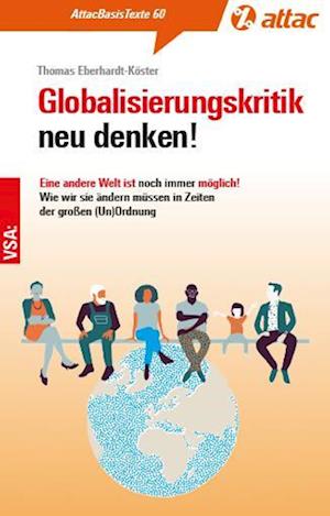 Cover for Thomas Eberhardt-Köster · Globalisierungskritik neu denken! (Book) (2024)