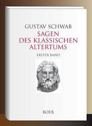 Cover for Gustav Schwab · Sagen des klassischen Altertums Band 1 (Hardcover Book) (2021)