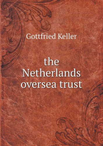 Cover for Gottfried Keller · The Netherlands Oversea Trust (Paperback Bog) (2013)