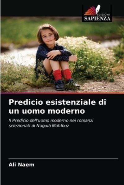 Cover for Ali Naem · Predicio esistenziale di un uomo moderno (Taschenbuch) (2020)
