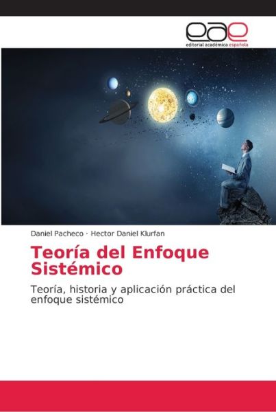 Teoría del Enfoque Sistémico - Pacheco - Bøger -  - 9786202172004 - 28. september 2018