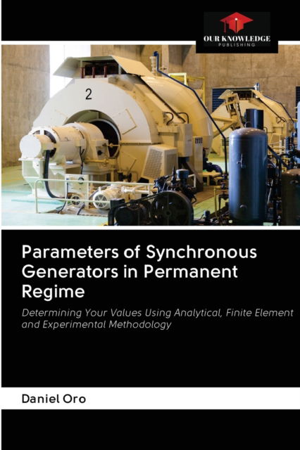 Cover for Daniel Oro · Parameters of Synchronous Generators in Permanent Regime (Paperback Book) (2020)