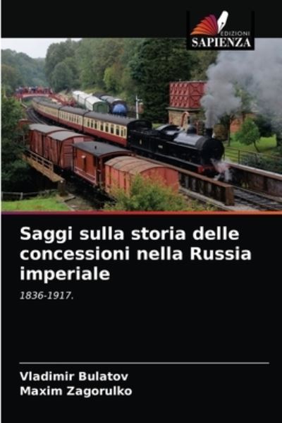 Cover for Vladimir Bulatov · Saggi sulla storia delle concessioni nella Russia imperiale (Paperback Book) (2021)